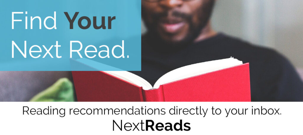 Text stating "Find Your Next Read. Reading recommendations directly to your inbox." A man reads a book.